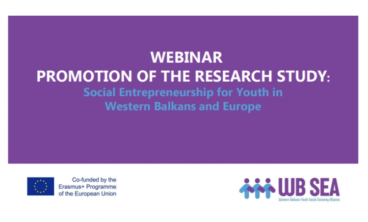 Webinar - Presentation of the research results: SOCIAL ENTREPRENEURSHIP FOR YOUTH IN WESTERN BALKANS AND EUROPE